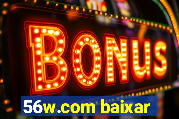 56w.com baixar